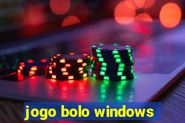 jogo bolo windows